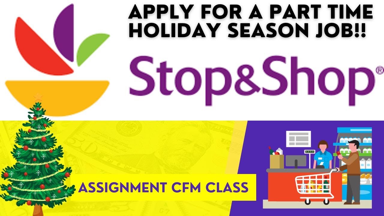 How to APPLY for a PART-TIME holiday JOB as a grocery stork CLERK for STOP & SHOP? Earn $15 hr!