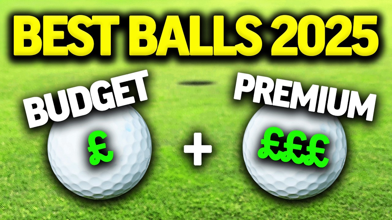 BEST GOLF BALLS 2025 | Which One Should You be Using?