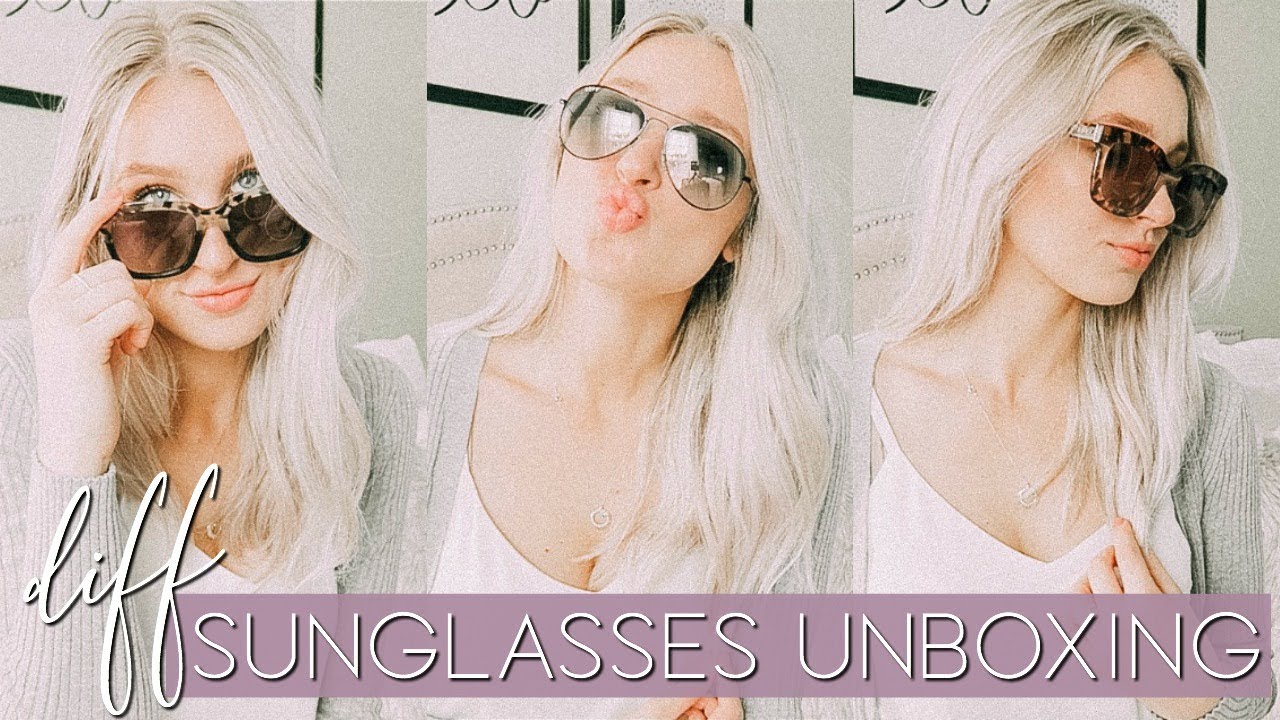 DIFF SUNGLASSES UNBOXING + HAUL |  REVIEW