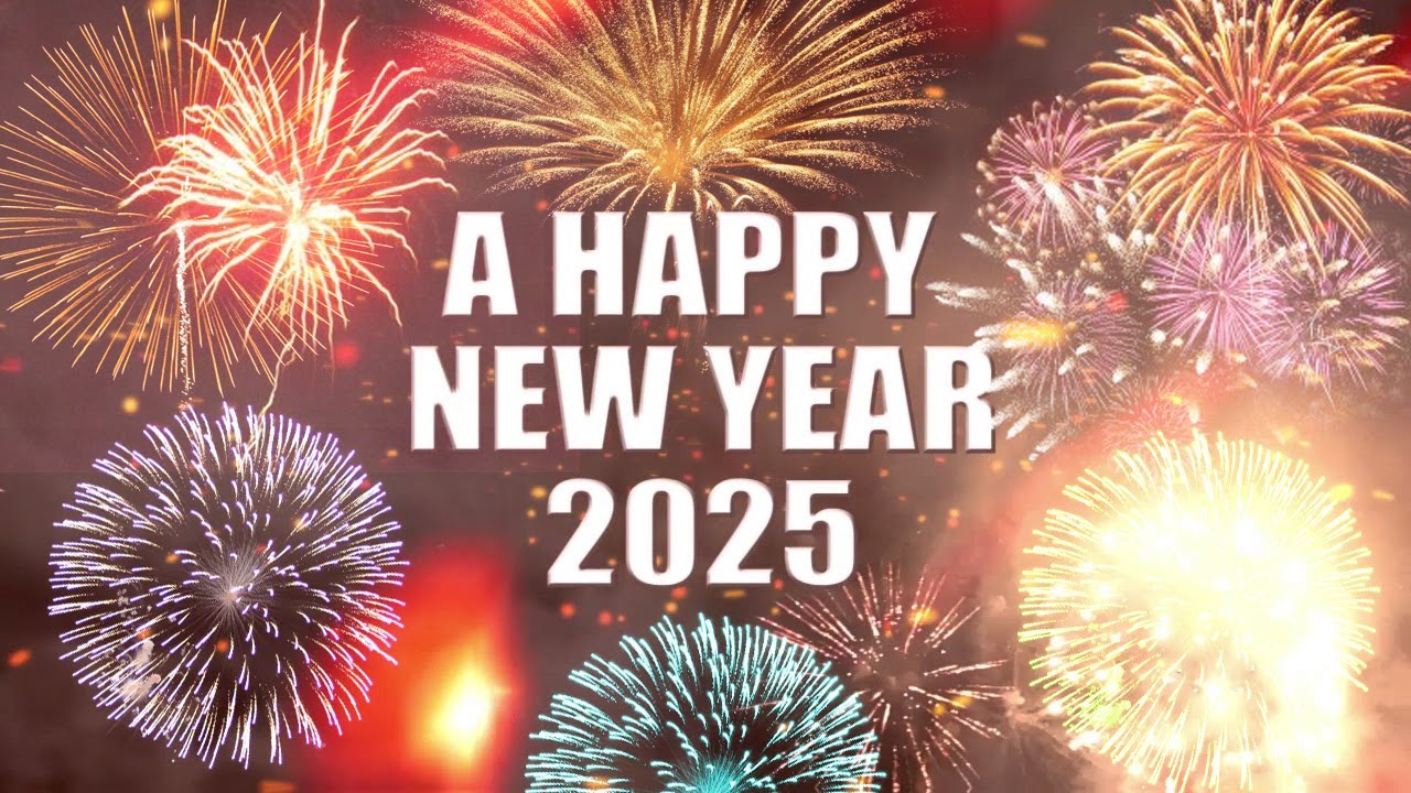 Happy New Year 2025: Perfect Wishes and Greetings for Everyone to Enjoy