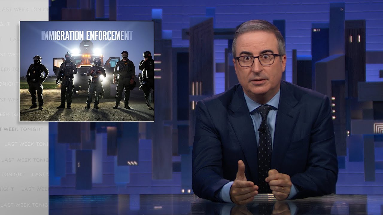 Immigration Enforcement: Last Week Tonight with John Oliver (HBO)