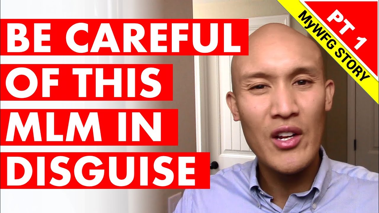 MyWFG Story: Be Careful Of This MLM In Disguise (Part 1)