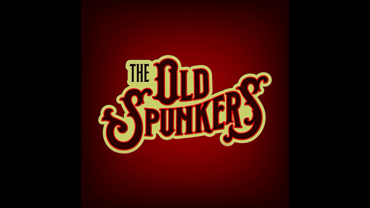 01- The Old Spunkers - Started Out with nothing