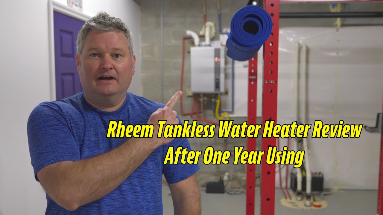 Rheem Tankless Water Heater Review After First Year Using