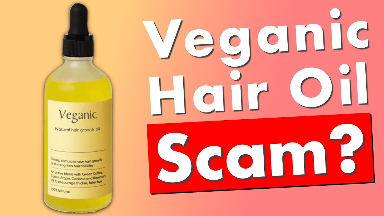 Veganic Hair Oil Review - Legit or Scam Product?
