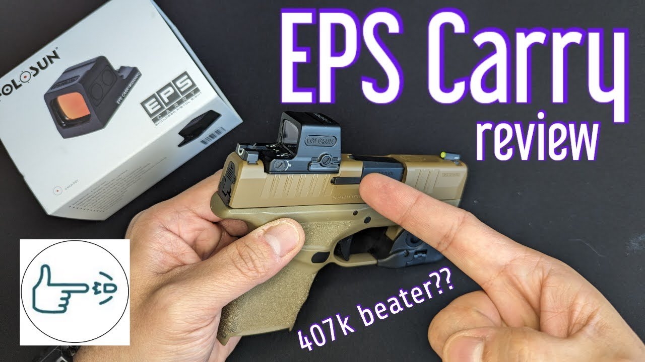 Holosun EPS Carry optic review: is it better than the 407k?