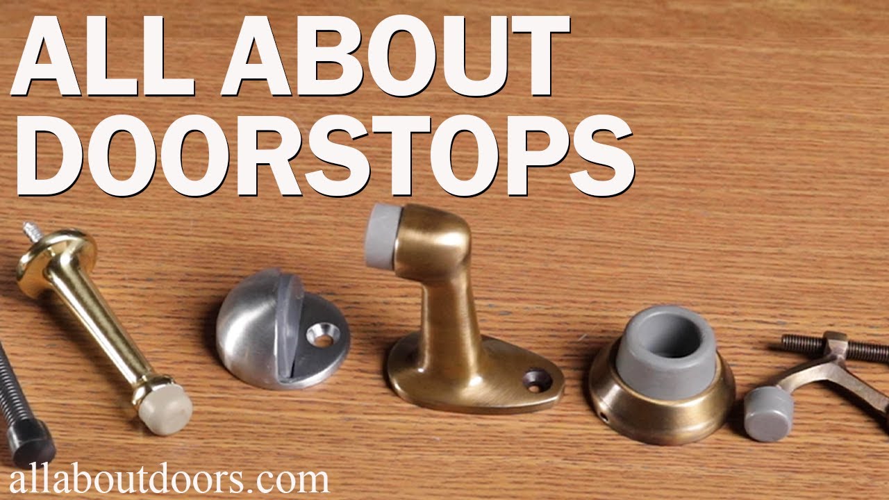 All About Doorstops