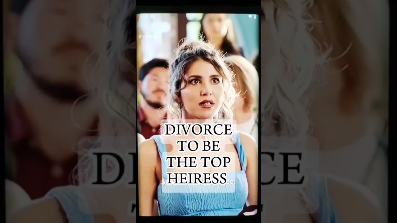 DIVORCE TO BE THE TOP HEIRESS