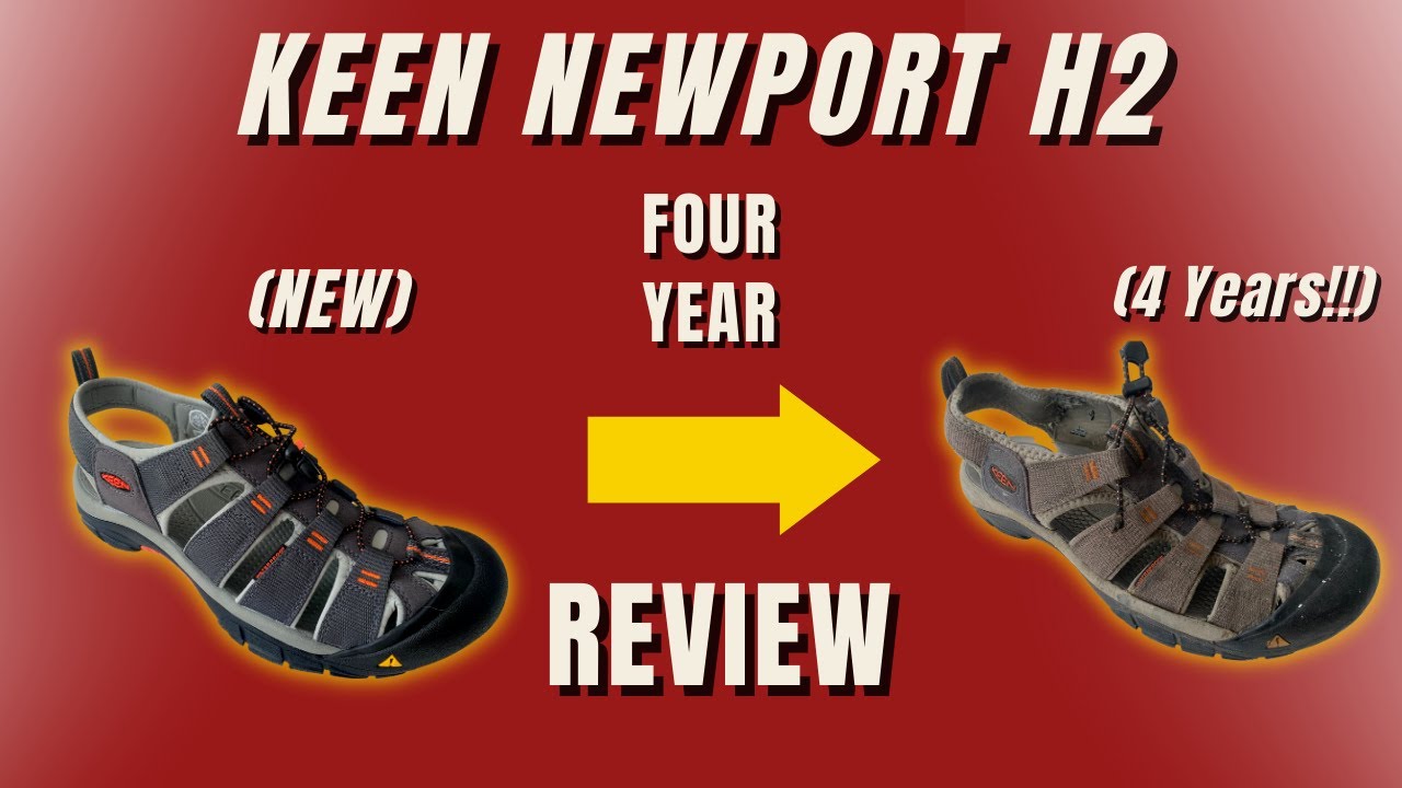 4 YEAR REVIEW of KEEN Newport H2 Closed Toe Sandals - Water - Hiking - NEW vs OLD - Do they hold up?